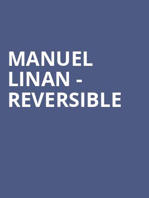 MANUEL LINAN - REVERSIBLE at Royal Opera House